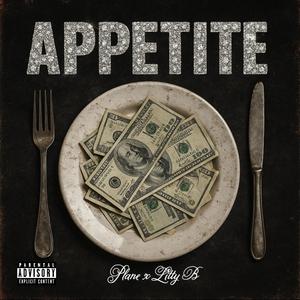 Appetite (feat. Litty B) (Explicit)
