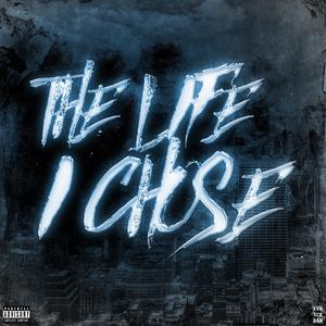 The Life I Chose (Explicit)