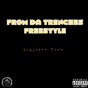 From Da Trenches Freestyle (Explicit)