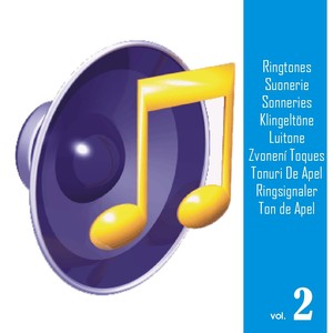 Ringtones, Vol. 2 (Suonerie, Sonneries, Klingeltöne, Luitone, Zvonení, Toques, Tonuri De Apel, Ringsignaler, Ton de Apel,)