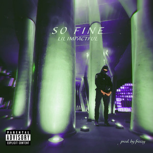 So Fine (Explicit)