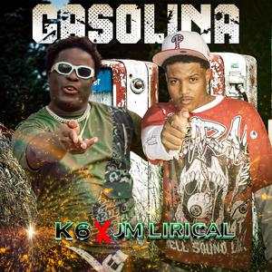 Gasolina (feat. JM LIRICAL) (Explicit)