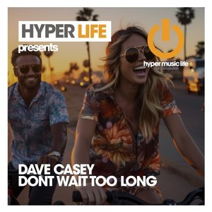 Dont Wait Too Long (Original Mix)