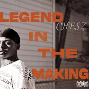 Legend In The Making (Explicit)