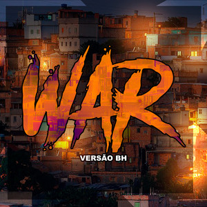 WAR VERSÃO BH (Explicit)