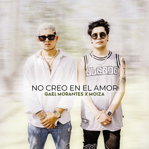 No Creo En El Amor (Explicit)