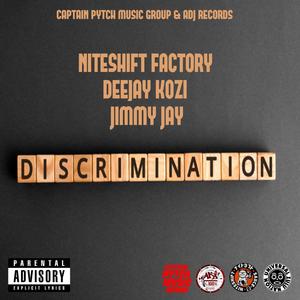 Discrimination (feat. Dj Kozi) (Explicit)