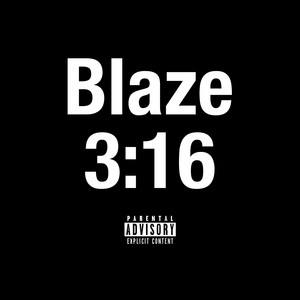 Blaze 3:16 (Explicit)