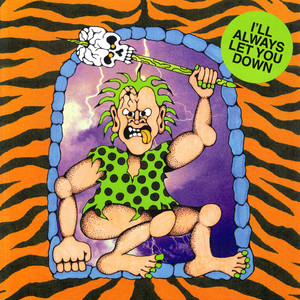 I'll Always Let You Down