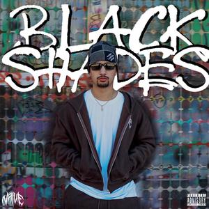 Black Shades (Explicit)