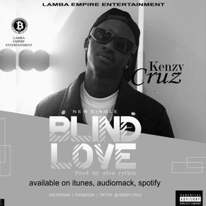 Blind love (feat. Kenzy cruz)