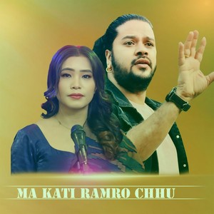 Ma Kati Ramro Chhu