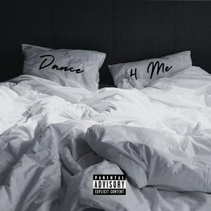 Dance 4 Me (Explicit)