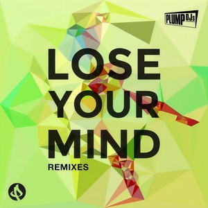 Lose Your Mind (Tru Fonix Remix)