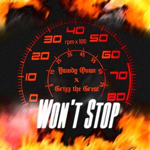 Won't Stop (feat. Grizz the Great)