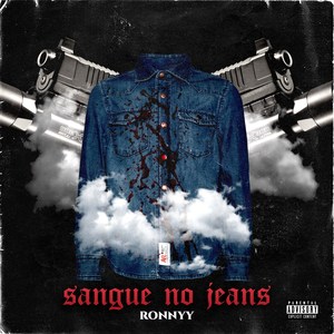 Sangue no Jeans (Explicit)