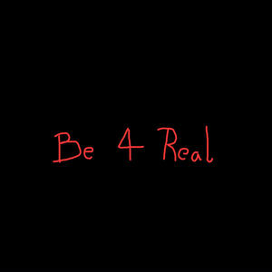 Be 4 Real (feat. 17prospers, Jaytona & Jalen2smoove) [Explicit]