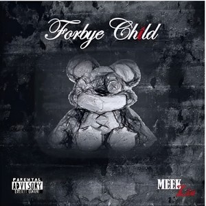 Fobye Child by Meek