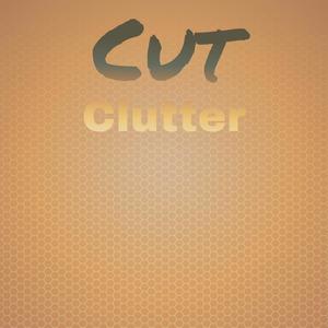 Cut Clutter