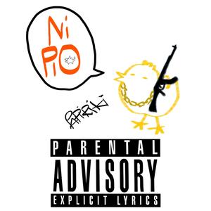 Ni Pío (Explicit)