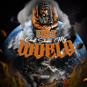 Can't Share My World (Explicit)