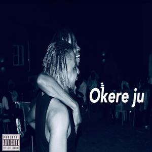 Okere ju (feat. Ayo berry)