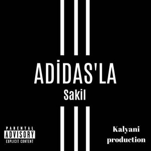 ADİDAS'LA (Explicit)