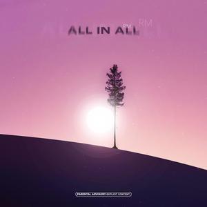 All in All (Explicit)