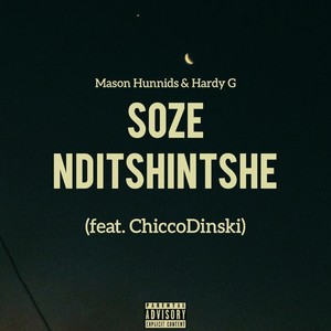 Soze Nditshintshe (Explicit)