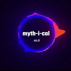 myth-i-cal (Explicit)