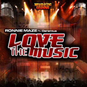 Ronnie Maze - Love the Music