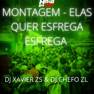 MONTAGEM - ELAS QUER ESFREGA ESFREGA (Explicit)