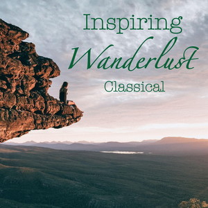 Inspiring Wanderlust Classical