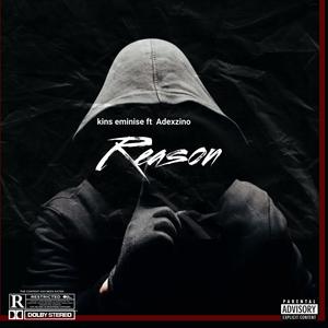 Reason (feat. Adexzino)