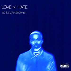 LOVE N' HATE (Explicit)