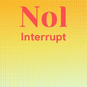 Nol Interrupt