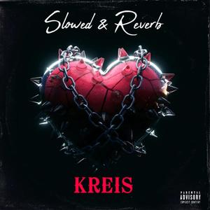 Kreis (Slowed & Reverb) (feat. Wohli) [Explicit]