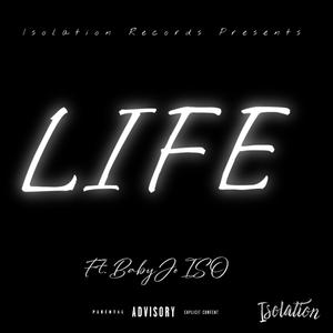 LIFE (feat. BabyJo ISO) [Explicit]