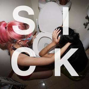 SICK! (Explicit)