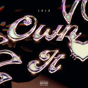 Own It (Explicit)
