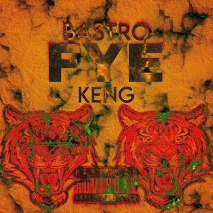 FYE (feat. RTR KENG) [Explicit]