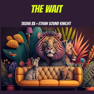 The Wait (feat. Tasha BX)