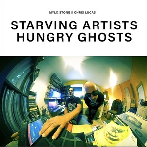 Starving Artists,Hungry ghosts (Explicit)