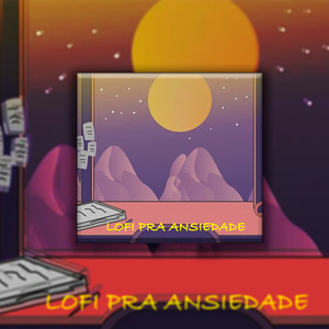 Lofi pra Ansiedade (Explicit)