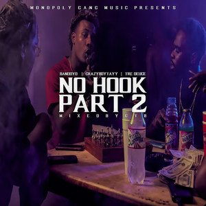 No Hook 2 (feat. Crazyboytay & Bando yo) (Explicit)