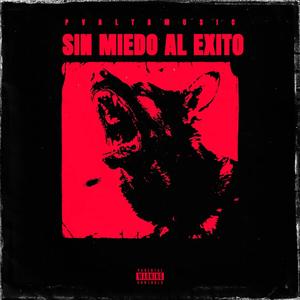 Sin Miedo Al Éxito (Explicit)