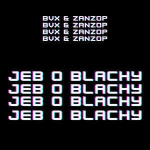 Jeb o Blachy (Explicit)