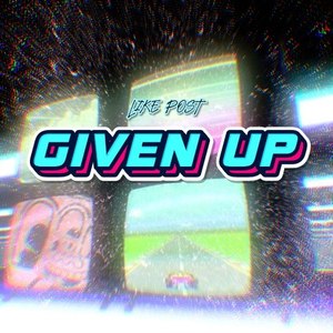 Given Up (Original Mix)