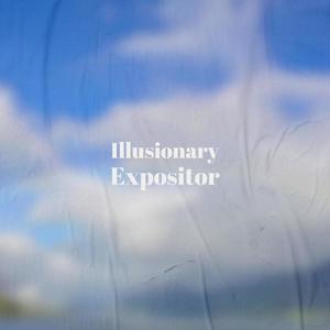 Illusionary Expositor