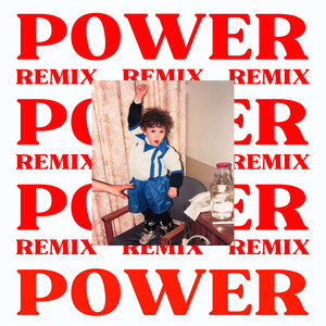 POWER (Remix) [Explicit]